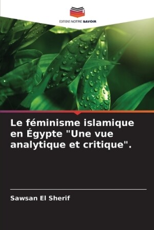 f�minisme islamique en �gypte "Une vue analytique et critique".