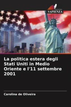 politica estera degli Stati Uniti in Medio Oriente e l'11 settembre 2001