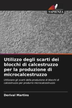 Utilizzo degli scarti dei blocchi di calcestruzzo per la produzione di microcalcestruzzo