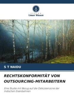 Rechtskonformität Von Outsourcing-Mitarbeitern