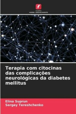 Terapia com citocinas das complica��es neurol�gicas da diabetes mellitus