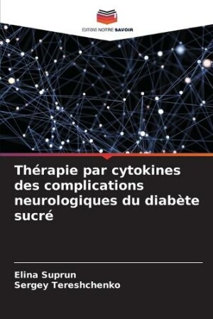 Th�rapie par cytokines des complications neurologiques du diab�te sucr�