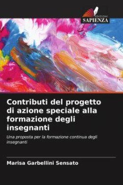 Contributi del progetto di azione speciale alla formazione degli insegnanti