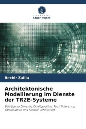 Architektonische Modellierung im Dienste der TR2E-Systeme