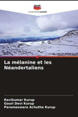 mélanine et les Néandertaliens