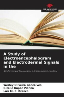 Study of Electroencephalogram and Electrodermal Signals in the