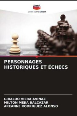 Personnages Historiques Et Échecs