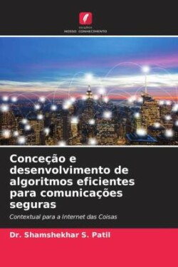 Conceção e desenvolvimento de algoritmos eficientes para comunicações seguras