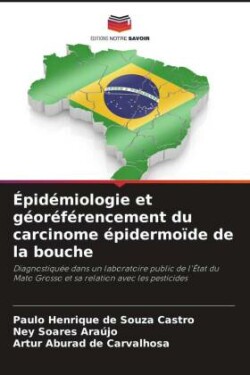 Épidémiologie et géoréférencement du carcinome épidermoïde de la bouche