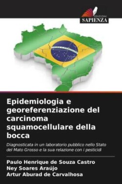 Epidemiologia e georeferenziazione del carcinoma squamocellulare della bocca