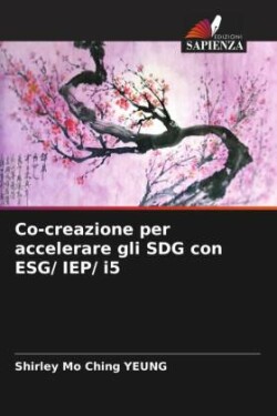 Co-creazione per accelerare gli SDG con ESG/ IEP/ i5