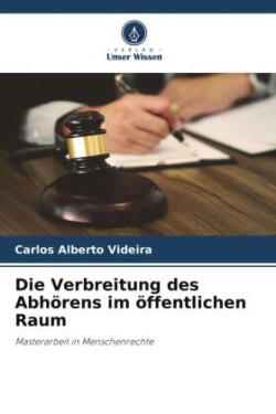 Verbreitung des Abhörens im öffentlichen Raum