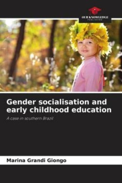 Gender socialisation and early childhood education