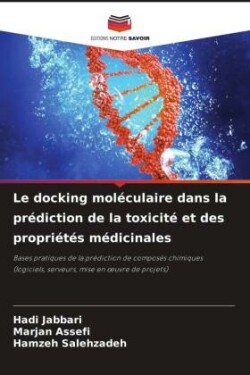 docking moléculaire dans la prédiction de la toxicité et des propriétés médicinales