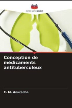 Conception de médicaments antituberculeux