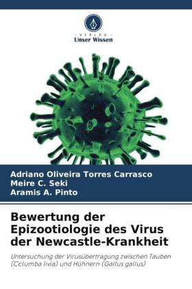 Bewertung der Epizootiologie des Virus der Newcastle-Krankheit