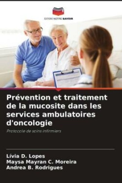 Prévention et traitement de la mucosite dans les services ambulatoires d'oncologie