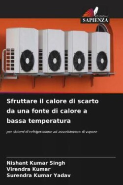 Sfruttare il calore di scarto da una fonte di calore a bassa temperatura