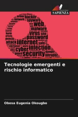 Tecnologie emergenti e rischio informatico