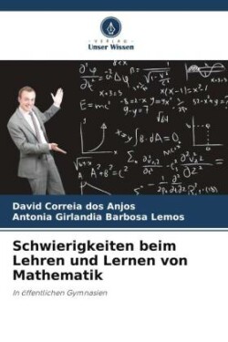 Schwierigkeiten beim Lehren und Lernen von Mathematik