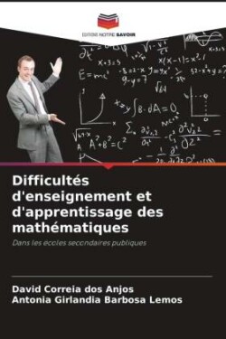 Difficult�s d'enseignement et d'apprentissage des math�matiques