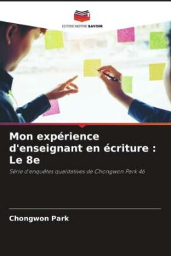 Mon expérience d'enseignant en écriture