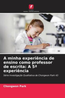 A minha experiência de ensino como professor de escrita