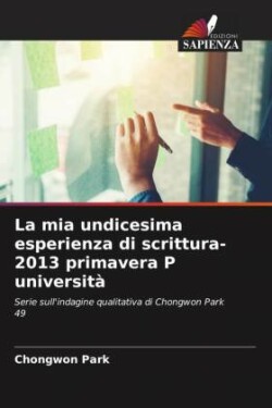 mia undicesima esperienza di scrittura-2013 primavera P universit�