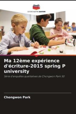 Ma 12ème expérience d'écriture-2015 spring P university