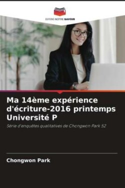 Ma 14�me exp�rience d'�criture-2016 printemps Universit� P