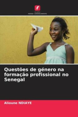 Quest�es de g�nero na forma��o profissional no Senegal