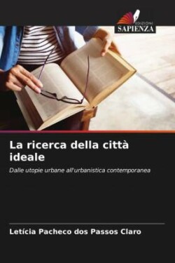 ricerca della citt� ideale