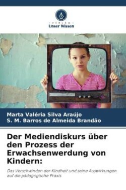 Mediendiskurs über den Prozess der Erwachsenwerdung von Kindern