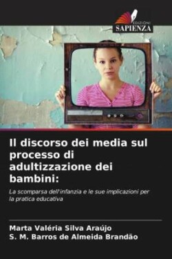 discorso dei media sul processo di adultizzazione dei bambini