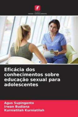 Eficácia dos conhecimentos sobre educação sexual para adolescentes