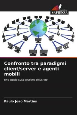 Confronto tra paradigmi client/server e agenti mobili