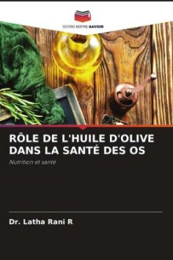 R�le de l'Huile d'Olive Dans La Sant� Des OS