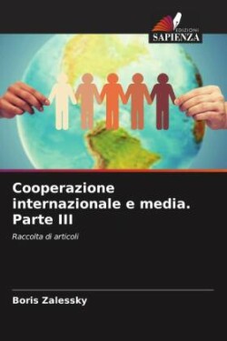 Cooperazione internazionale e media. Parte III