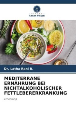 Mediterrane Ern�hrung Bei Nichtalkoholischer Fettlebererkrankung