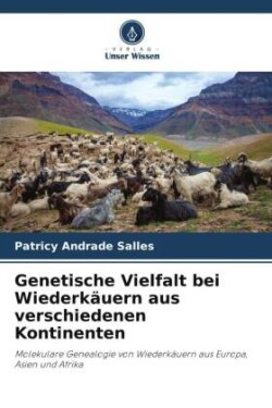 Genetische Vielfalt bei Wiederkäuern aus verschiedenen Kontinenten