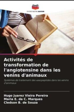 Activités de transformation de l'angiotensine dans les venins d'animaux