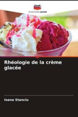 Rh�ologie de la cr�me glac�e