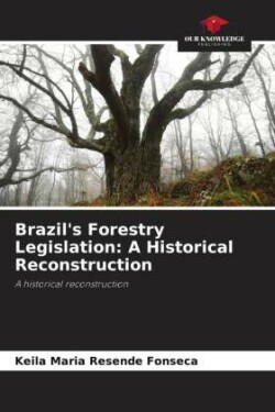 Brazil's Forestry Legislation