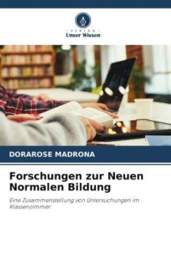 Forschungen zur Neuen Normalen Bildung