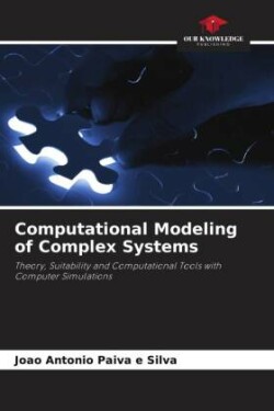 Computational Modeling of Complex Systems