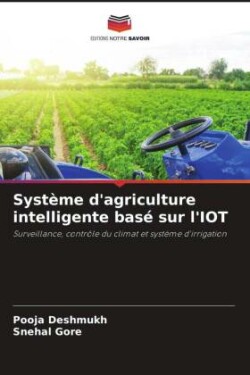 Syst�me d'agriculture intelligente bas� sur l'IOT