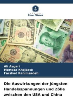 Auswirkungen der jüngsten Handelsspannungen und Zölle zwischen den USA und China