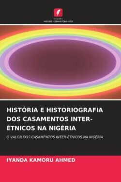 História E Historiografia DOS Casamentos Inter-Étnicos Na Nigéria