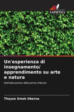 Un'esperienza di insegnamento/ apprendimento su arte e natura