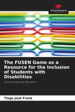 FUSEN Game as a Resource for the Inclusion of Students with Disabilities